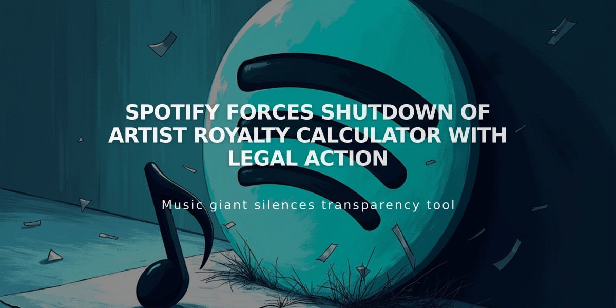 Spotify Forces Shutdown of Artist Royalty Calculator With Legal Action