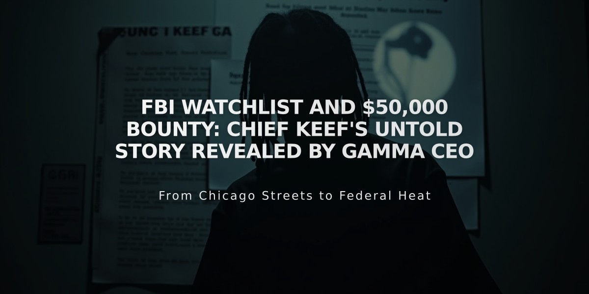 FBI Watchlist and $50,000 Bounty: Chief Keef's Untold Story Revealed by Gamma CEO