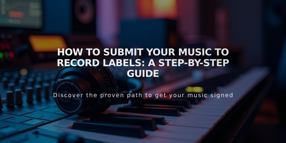 How to Submit Your Music to Record Labels: A Step-by-Step Guide