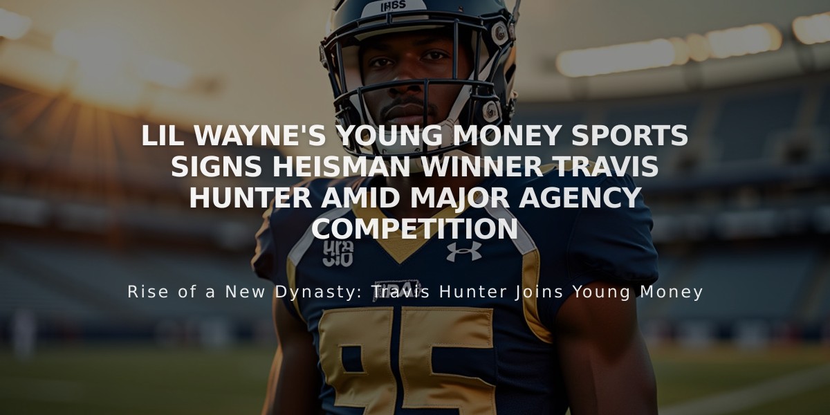 Lil Wayne's Young Money Sports Signs Heisman Winner Travis Hunter Amid Major Agency Competition