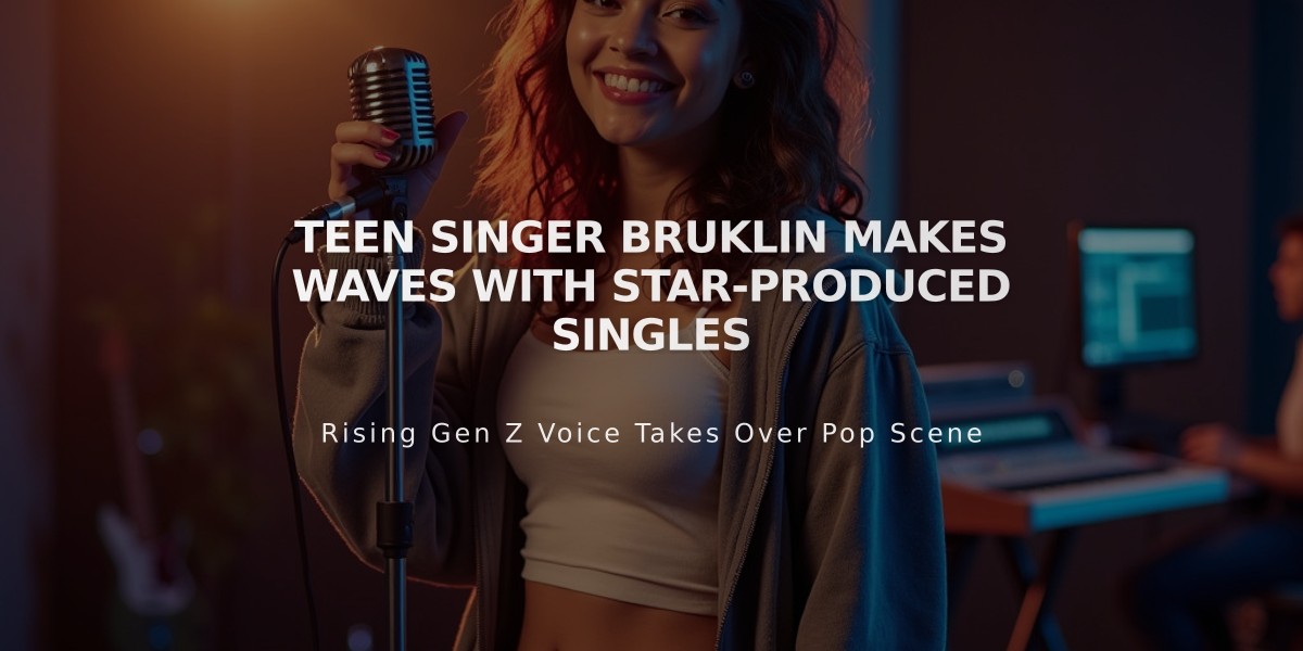 Teen Singer Bruklin Makes Waves with Star-Produced Singles