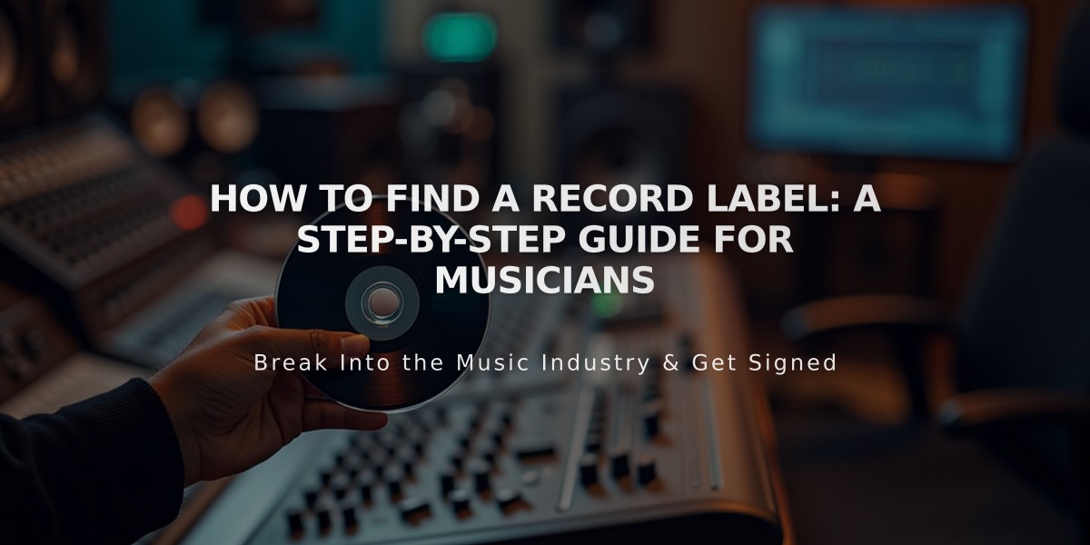 How to Find a Record Label: A Step-by-Step Guide for Musicians