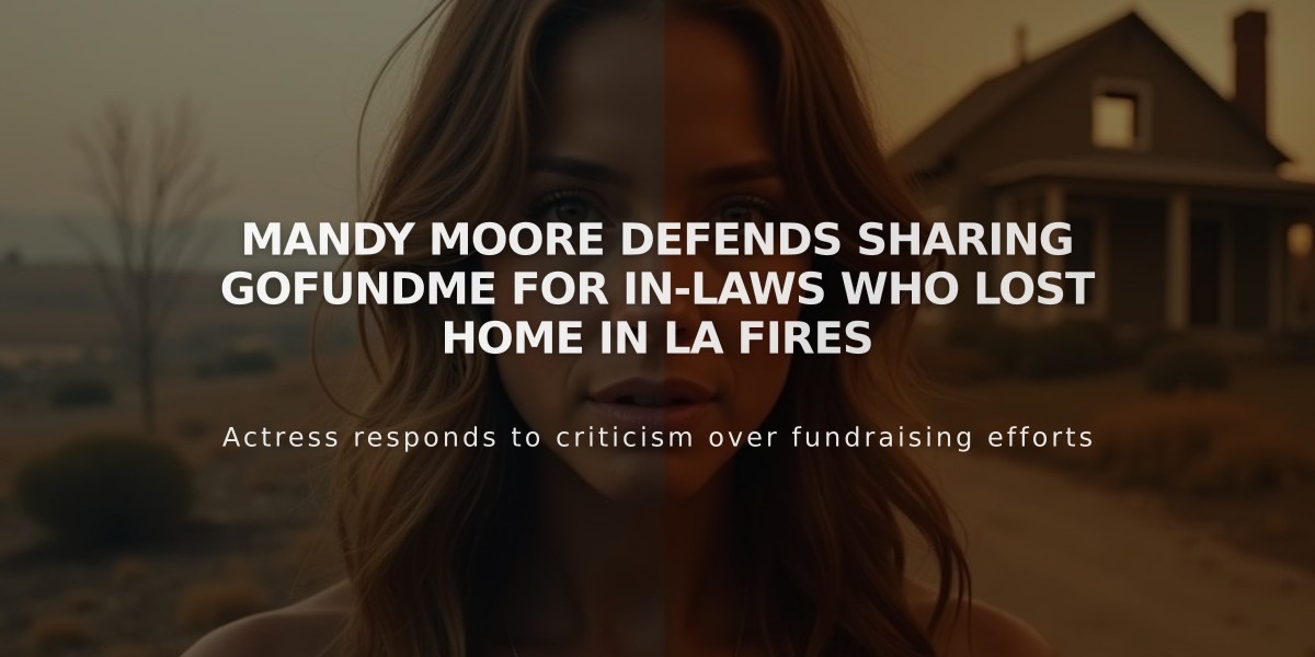 Mandy Moore Defends Sharing GoFundMe for In-Laws Who Lost Home in LA Fires