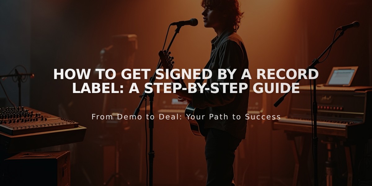 How to Get Signed by a Record Label: A Step-by-Step Guide