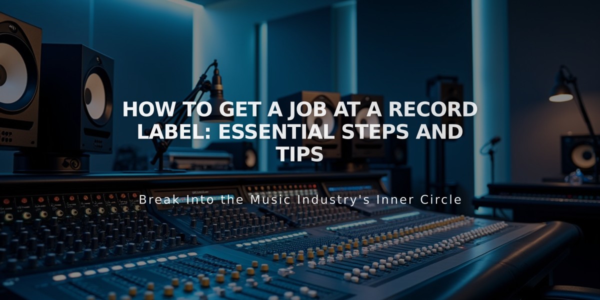 How to Get a Job at a Record Label: Essential Steps and Tips