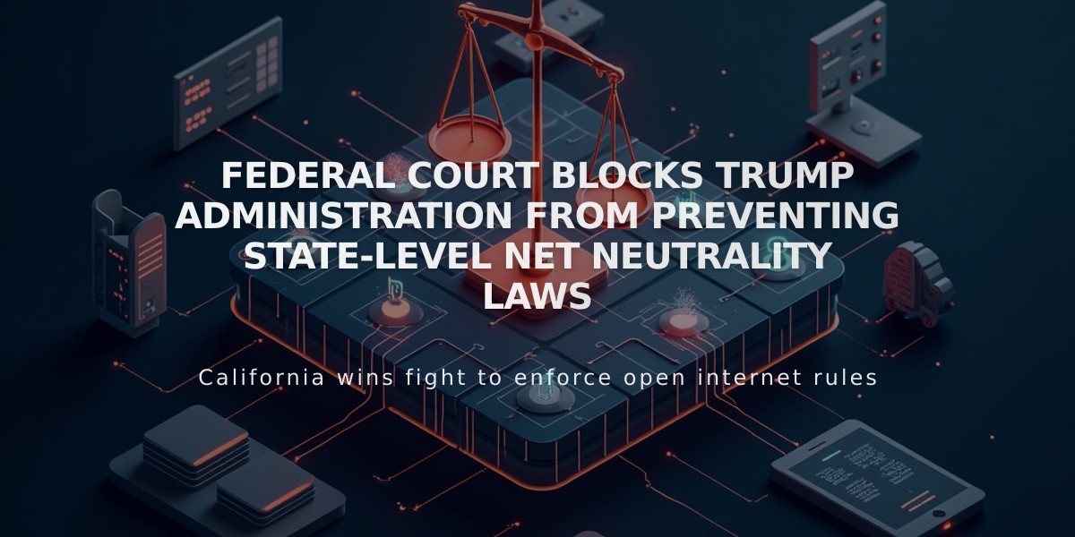 Federal Court Blocks Trump Administration From Preventing State-Level Net Neutrality Laws