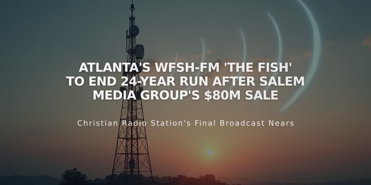 Atlanta's WFSH-FM 'The Fish' to End 24-Year Run After Salem Media Group's $80M Sale