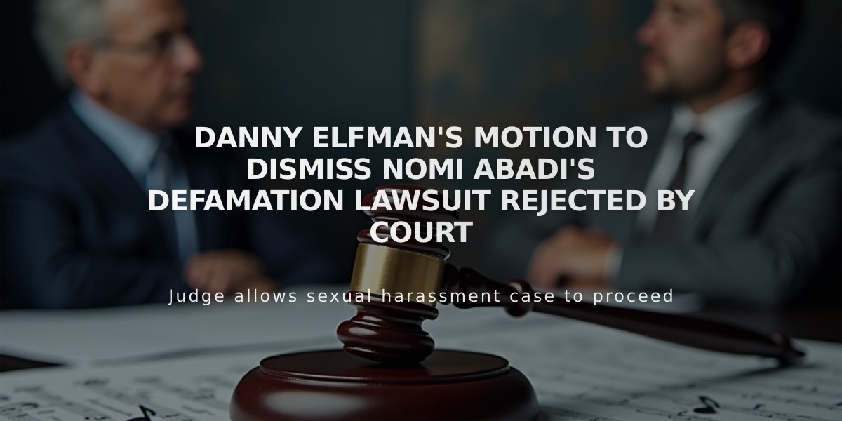 Danny Elfman's Motion to Dismiss Nomi Abadi's Defamation Lawsuit Rejected by Court