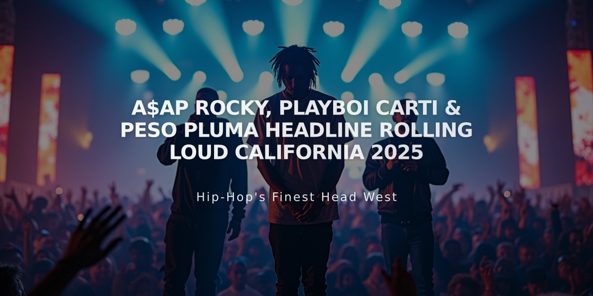 A$AP Rocky, Playboi Carti & Peso Pluma Headline Rolling Loud California 2025