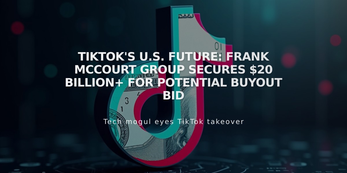 TikTok's U.S. Future: Frank McCourt Group Secures $20 Billion+ for Potential Buyout Bid