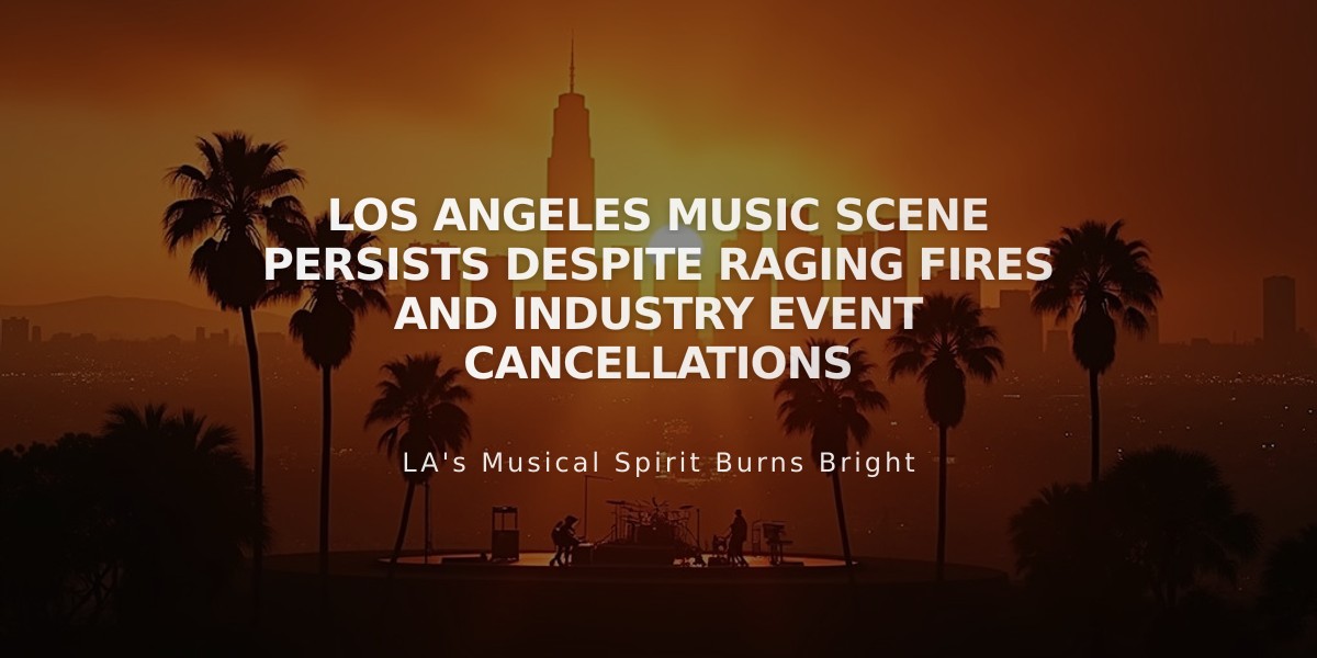 Los Angeles Music Scene Persists Despite Raging Fires and Industry Event Cancellations