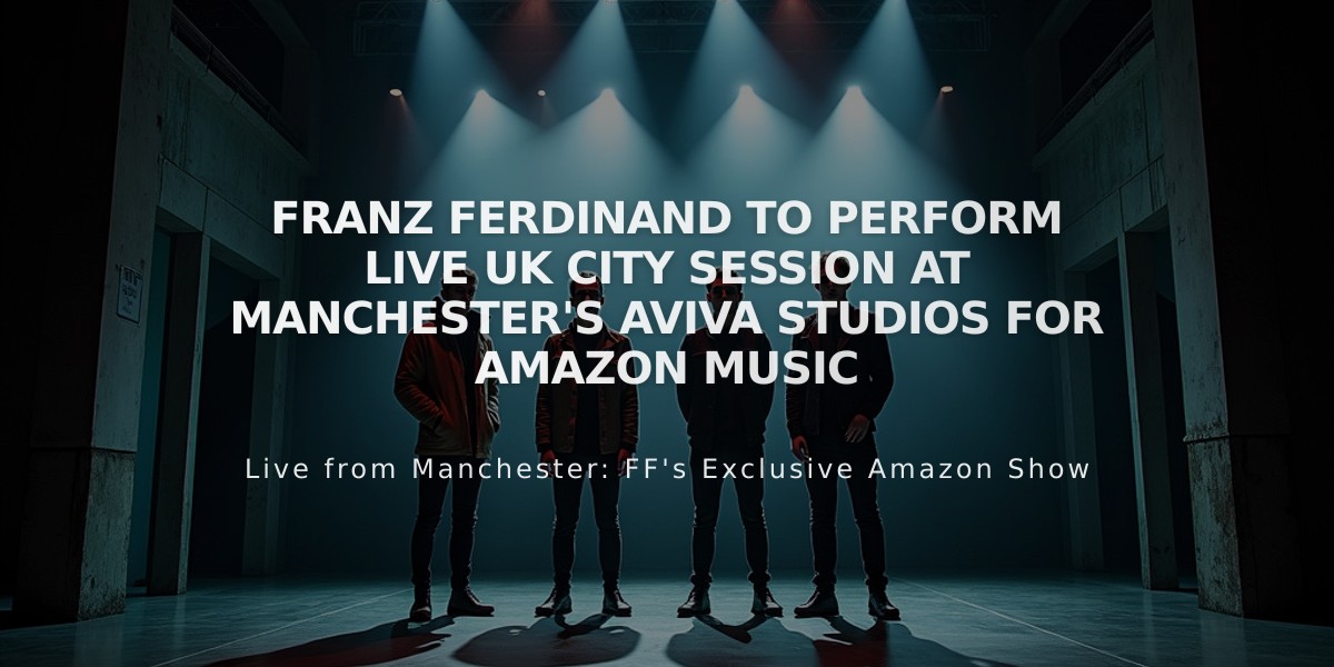 Franz Ferdinand to Perform Live UK City Session at Manchester's Aviva Studios for Amazon Music