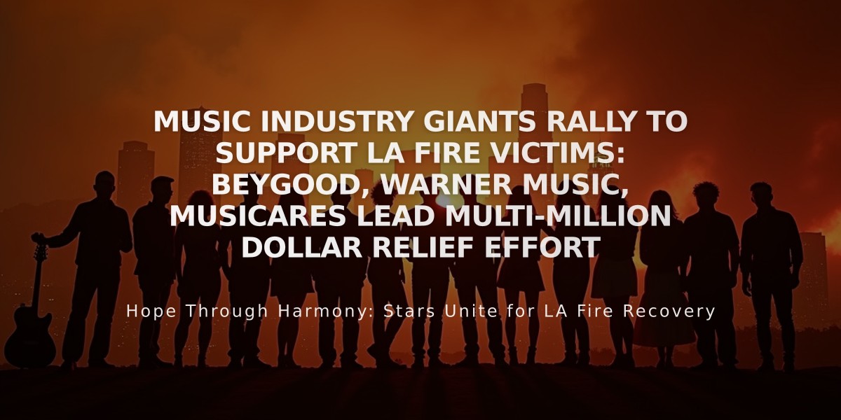 Music Industry Giants Rally to Support LA Fire Victims: BeyGOOD, Warner Music, MusiCares Lead Multi-Million Dollar Relief Effort