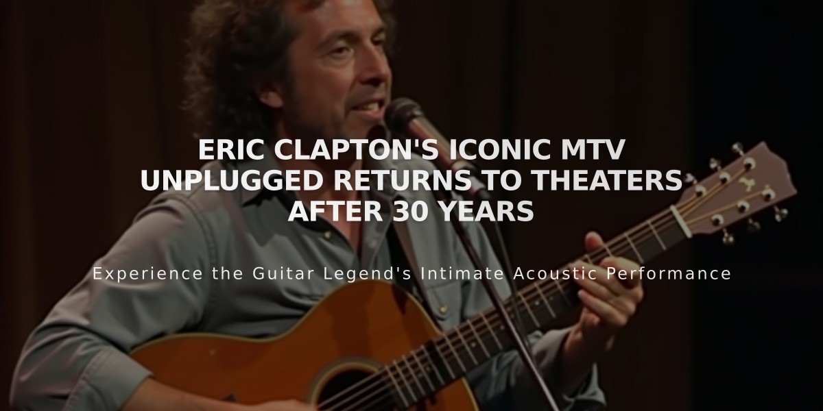 Eric Clapton's Iconic MTV Unplugged Returns to Theaters After 30 Years