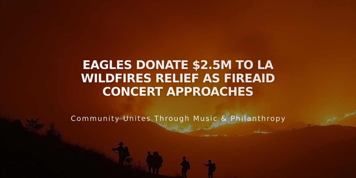 Eagles Donate $2.5M to LA Wildfires Relief as FireAid Concert Approaches