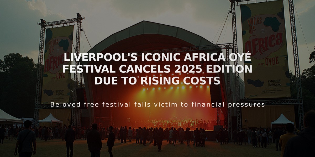 Liverpool's Iconic Africa Oyé Festival Cancels 2025 Edition Due to Rising Costs