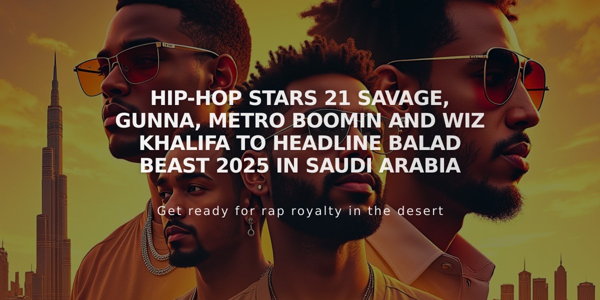 Hip-Hop Stars 21 Savage, Gunna, Metro Boomin and Wiz Khalifa to Headline Balad Beast 2025 in Saudi Arabia