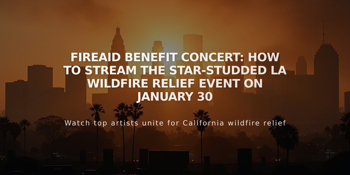 FireAid Benefit Concert: How to Stream the Star-Studded LA Wildfire Relief Event on January 30