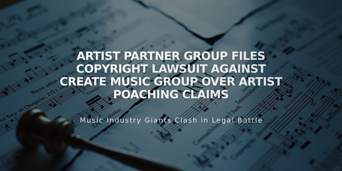 Artist Partner Group Files Copyright Lawsuit Against Create Music Group Over Artist Poaching Claims