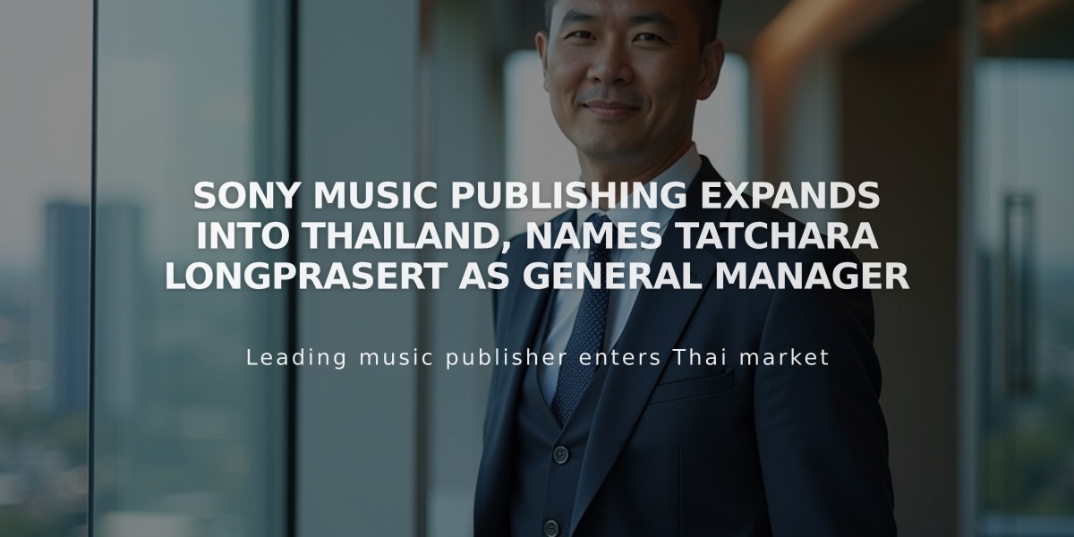 Sony Music Publishing Expands Into Thailand, Names Tatchara Longprasert as General Manager