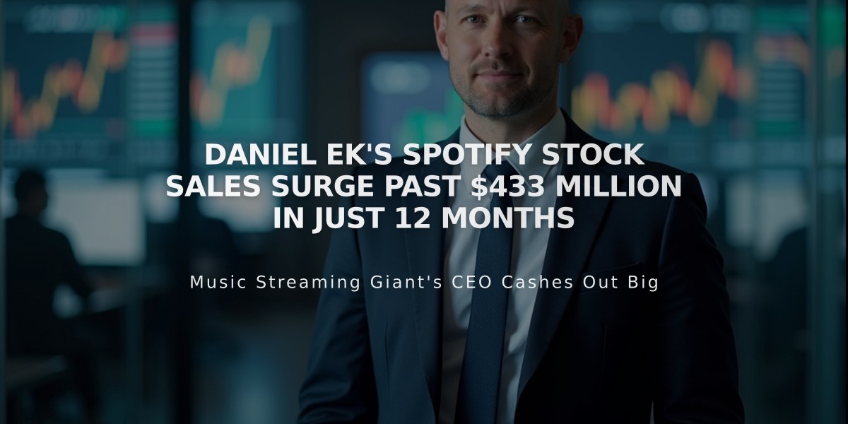 Daniel Ek's Spotify Stock Sales Surge Past $433 Million in Just 12 Months