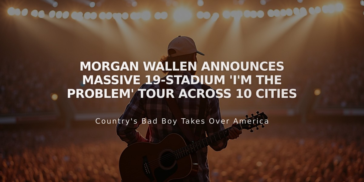 Morgan Wallen Announces Massive 19-Stadium 'I'm the Problem' Tour Across 10 Cities