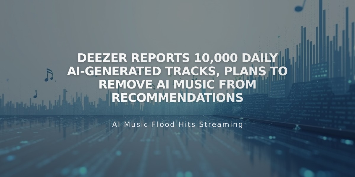 Deezer Reports 10,000 Daily AI-Generated Tracks, Plans to Remove AI Music from Recommendations