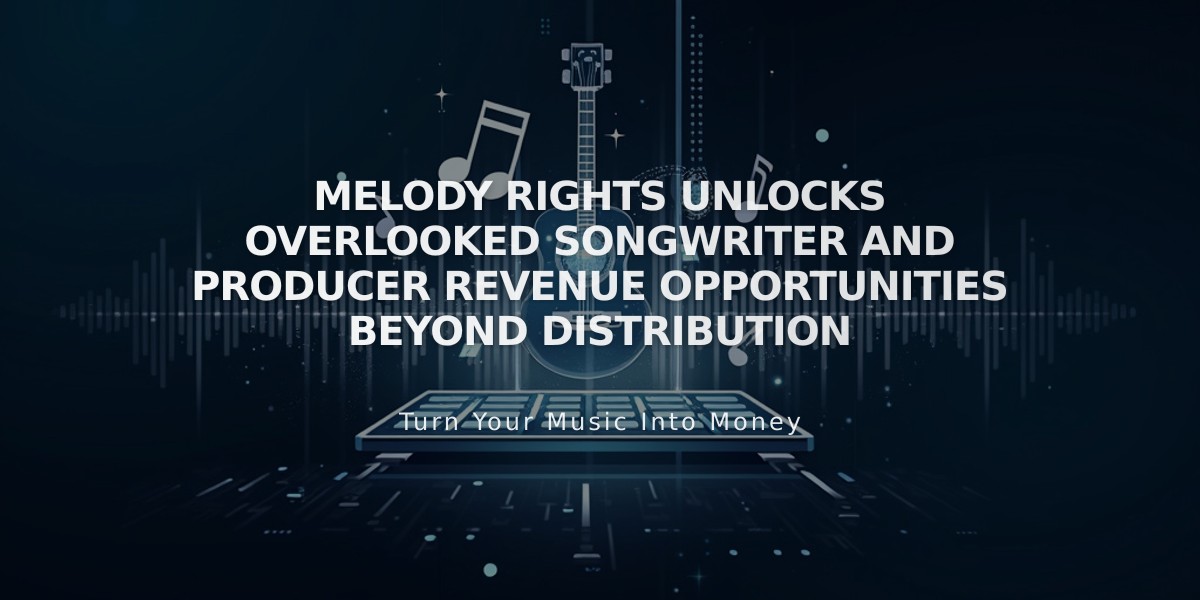 Melody Rights Unlocks Overlooked Songwriter and Producer Revenue Opportunities Beyond Distribution