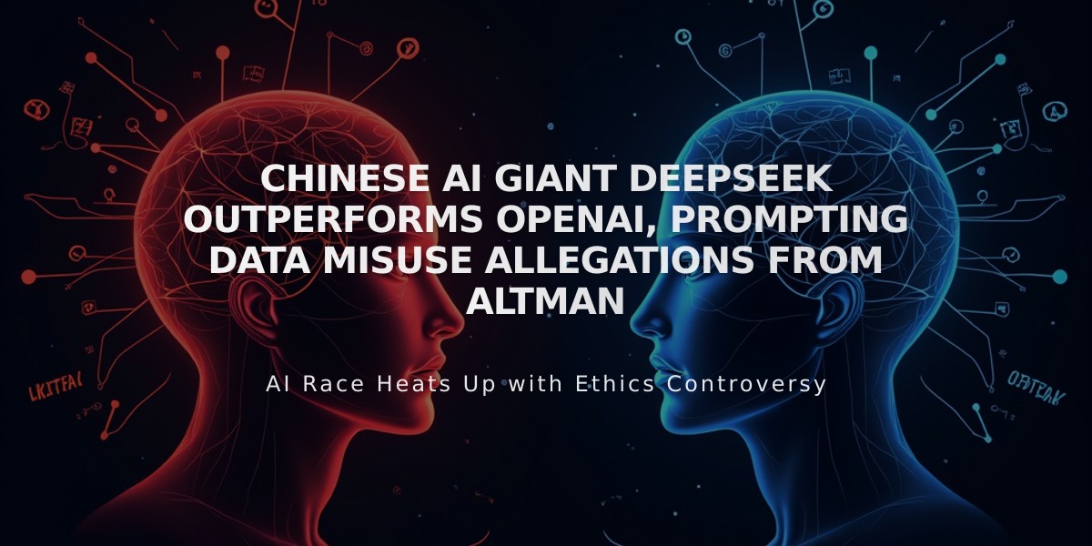 Chinese AI Giant DeepSeek Outperforms OpenAI, Prompting Data Misuse Allegations from Altman