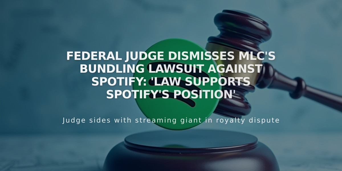 Federal Judge Dismisses MLC's Bundling Lawsuit Against Spotify: 'Law Supports Spotify's Position'