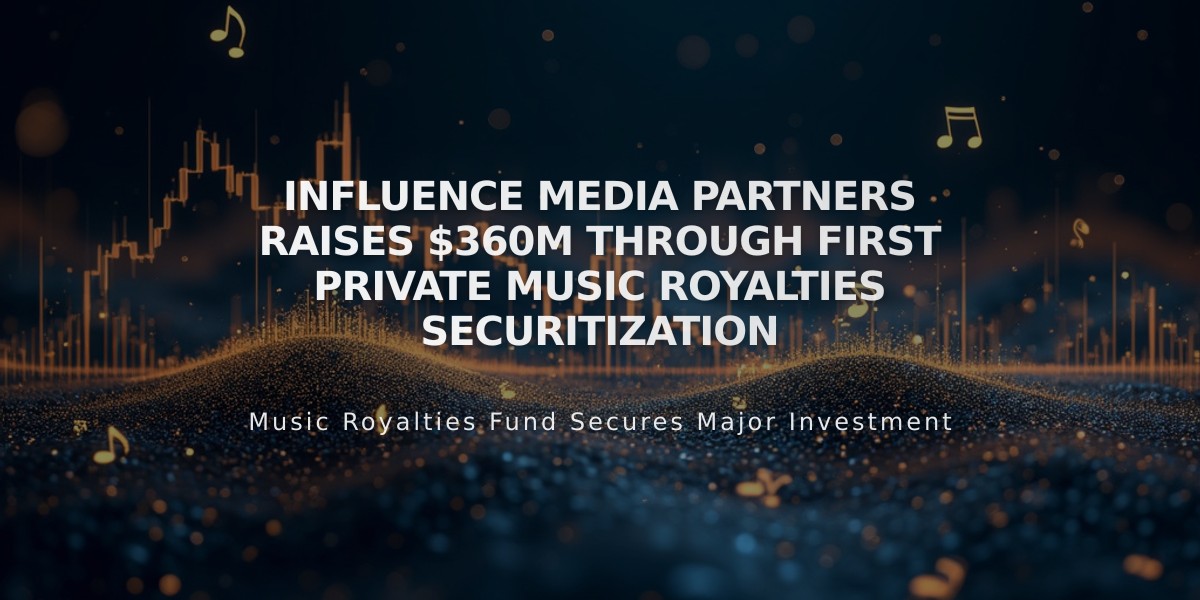 Influence Media Partners Raises $360M Through First Private Music Royalties Securitization