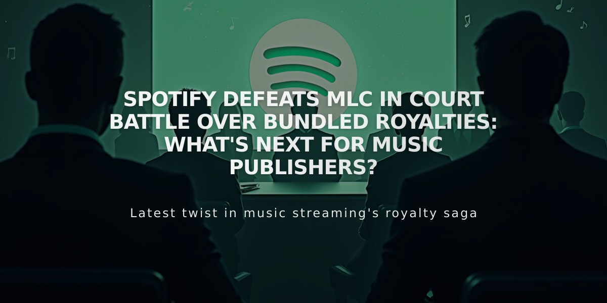 Spotify Defeats MLC in Court Battle Over Bundled Royalties: What's Next for Music Publishers?