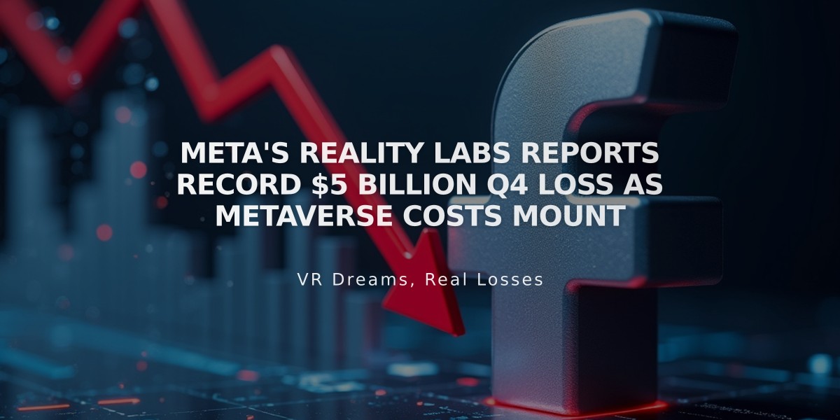 Meta's Reality Labs Reports Record $5 Billion Q4 Loss as Metaverse Costs Mount