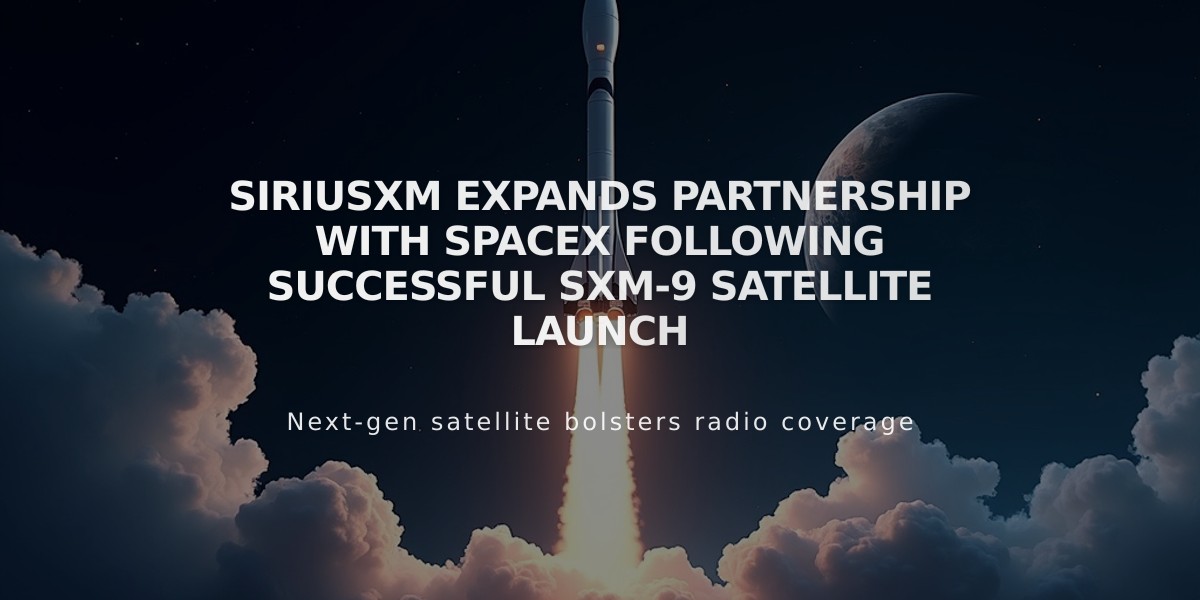 SiriusXM Expands Partnership with SpaceX Following Successful SXM-9 Satellite Launch