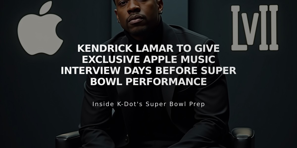 Kendrick Lamar to Give Exclusive Apple Music Interview Days Before Super Bowl Performance