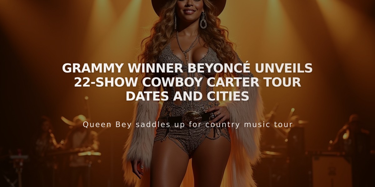 Grammy Winner Beyoncé Unveils 22-Show Cowboy Carter Tour Dates and Cities