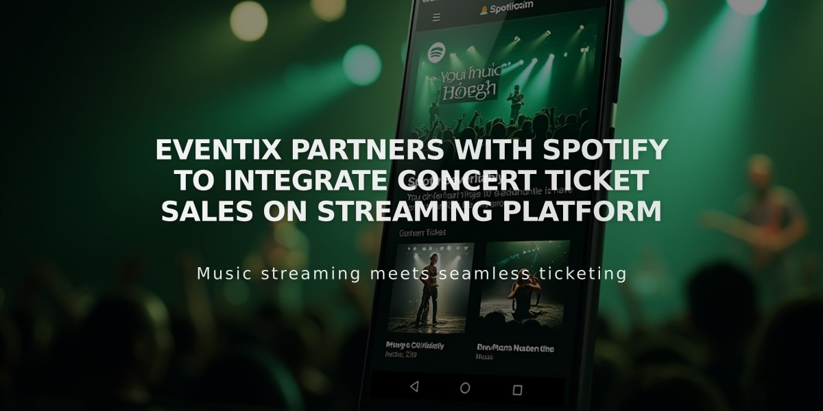 Eventix Partners With Spotify to Integrate Concert Ticket Sales on Streaming Platform