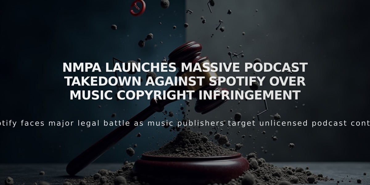 NMPA Launches Massive Podcast Takedown Against Spotify Over Music Copyright Infringement