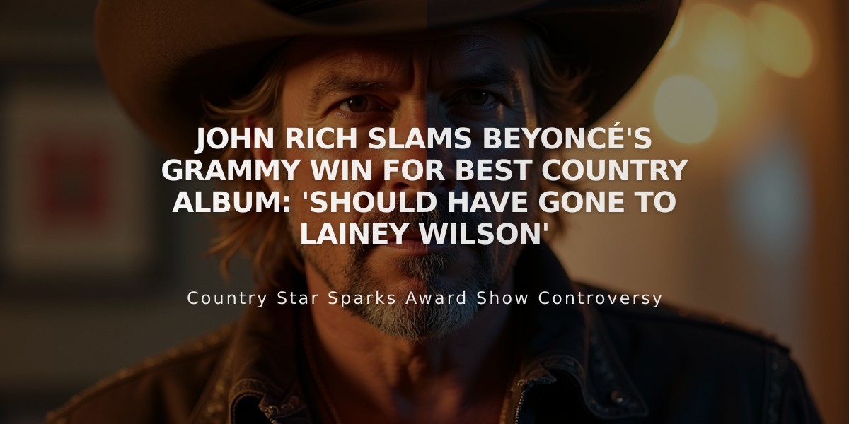 John Rich Slams Beyoncé's Grammy Win for Best Country Album: 'Should Have Gone to Lainey Wilson'