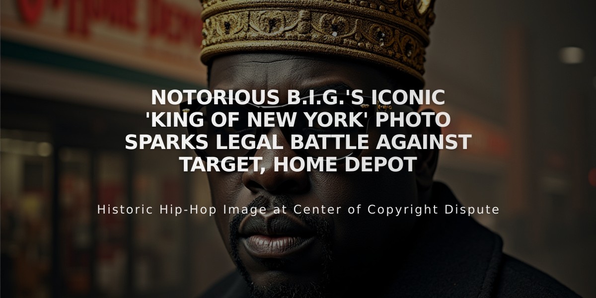 Notorious B.I.G.'s Iconic 'King of New York' Photo Sparks Legal Battle Against Target, Home Depot