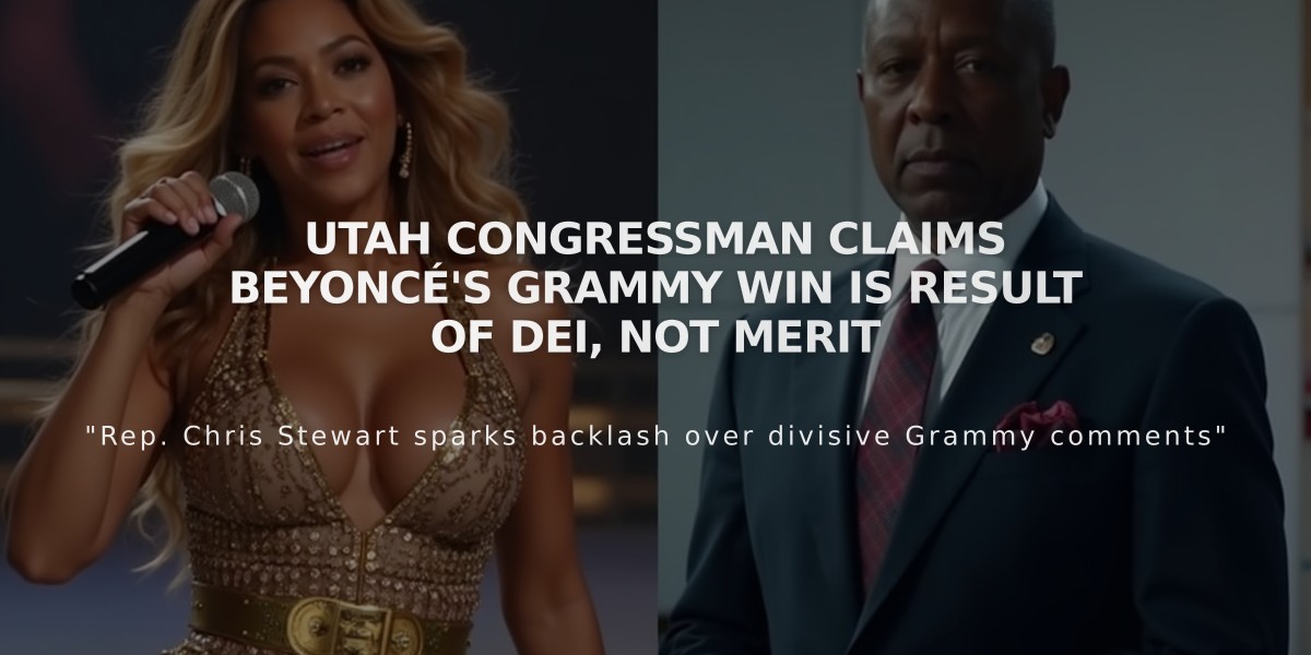 Utah Congressman Claims Beyoncé's Grammy Win Is Result of DEI, Not Merit