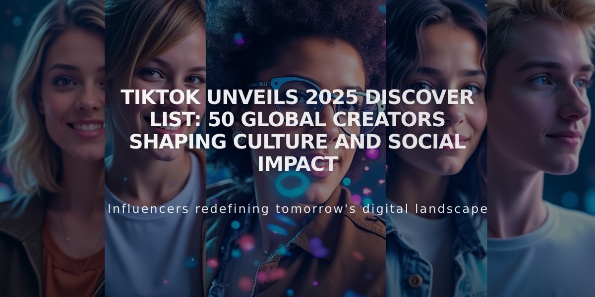 TikTok Unveils 2025 Discover List: 50 Global Creators Shaping Culture and Social Impact