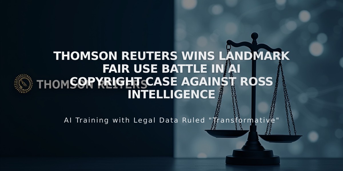 Thomson Reuters Wins Landmark Fair Use Battle in AI Copyright Case Against Ross Intelligence