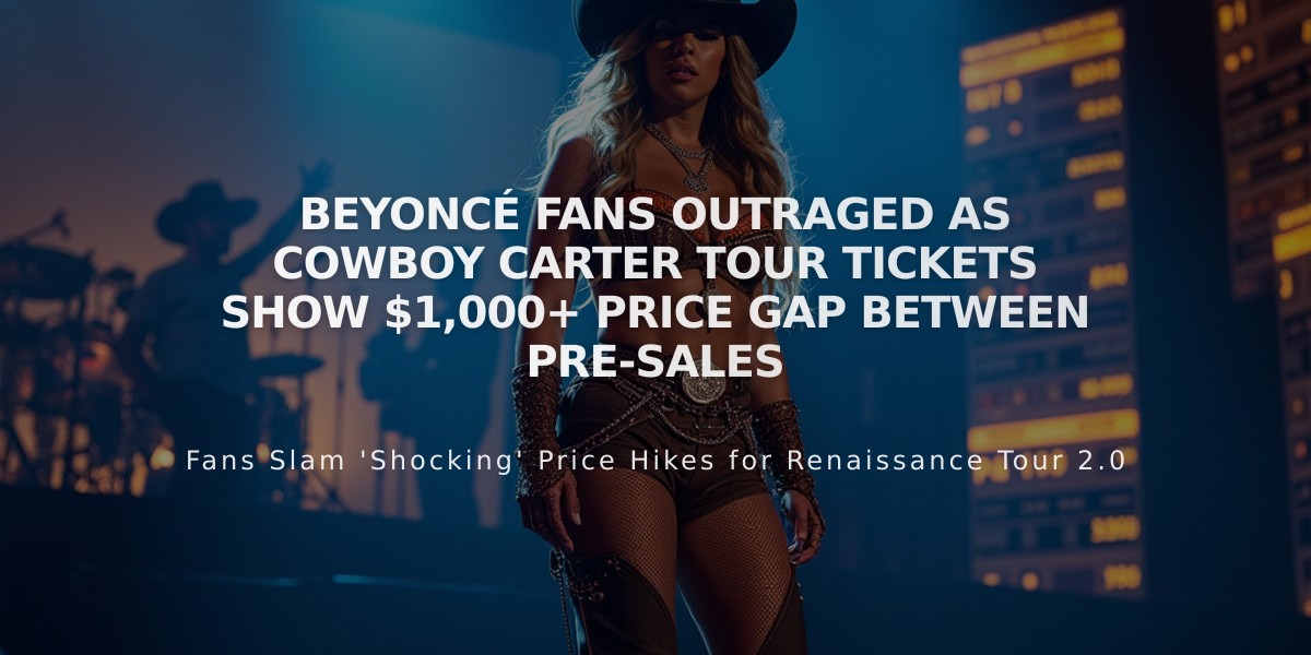 Beyoncé Fans Outraged as Cowboy Carter Tour Tickets Show $1,000+ Price Gap Between Pre-Sales