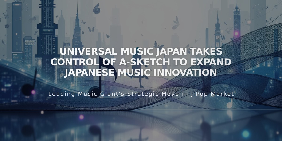 Universal Music Japan Takes Control of A-Sketch to Expand Japanese Music Innovation