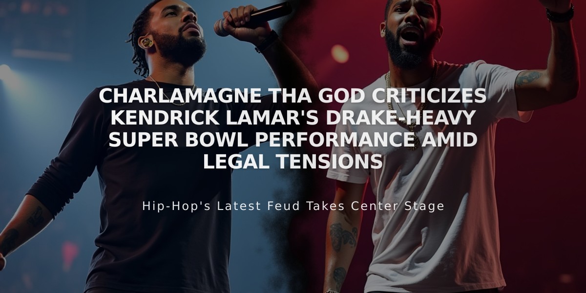 Charlamagne Tha God Criticizes Kendrick Lamar's Drake-Heavy Super Bowl Performance Amid Legal Tensions