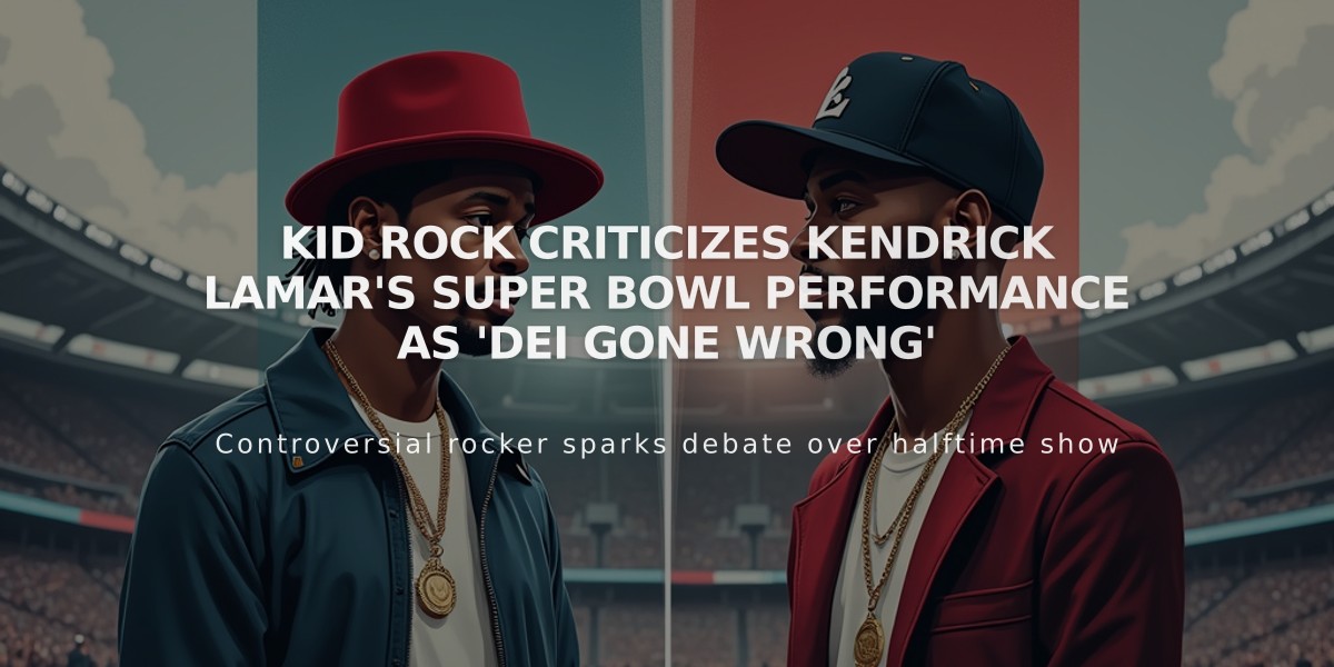 Kid Rock Criticizes Kendrick Lamar's Super Bowl Performance as 'DEI Gone Wrong'