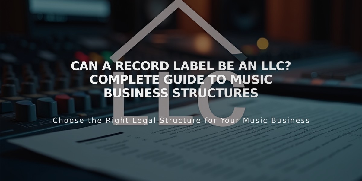 Can a Record Label Be an LLC? Complete Guide to Music Business Structures