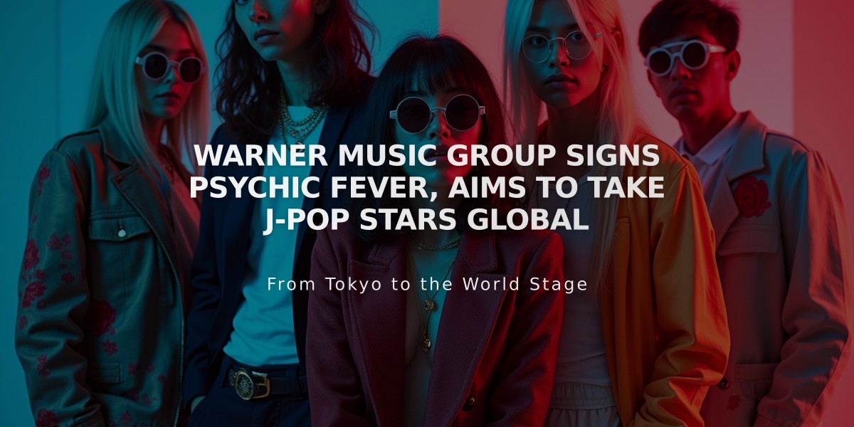 Warner Music Group Signs Psychic Fever, Aims to Take J-Pop Stars Global