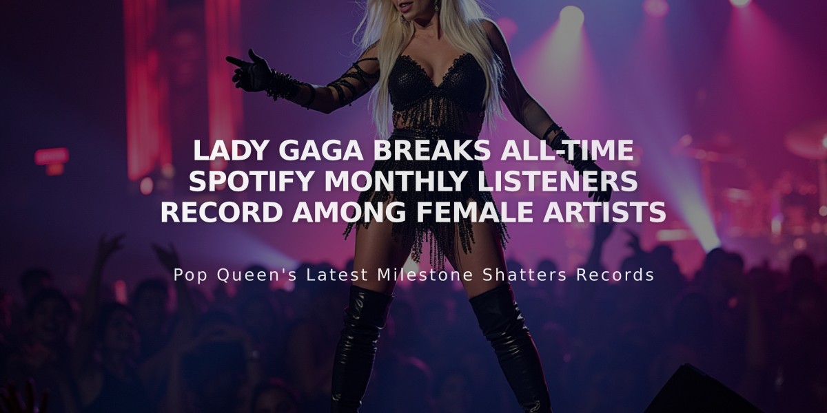 Lady Gaga Breaks All-Time Spotify Monthly Listeners Record Among Female Artists